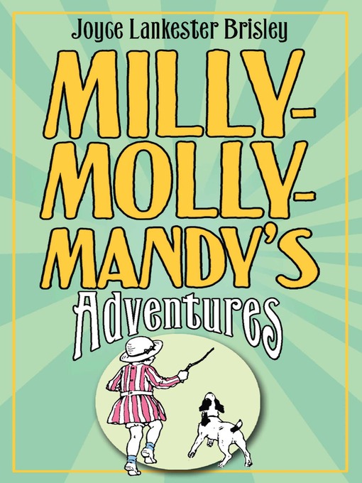 Title details for Milly-Molly-Mandy's Adventures by Joyce Lankester Brisley - Available